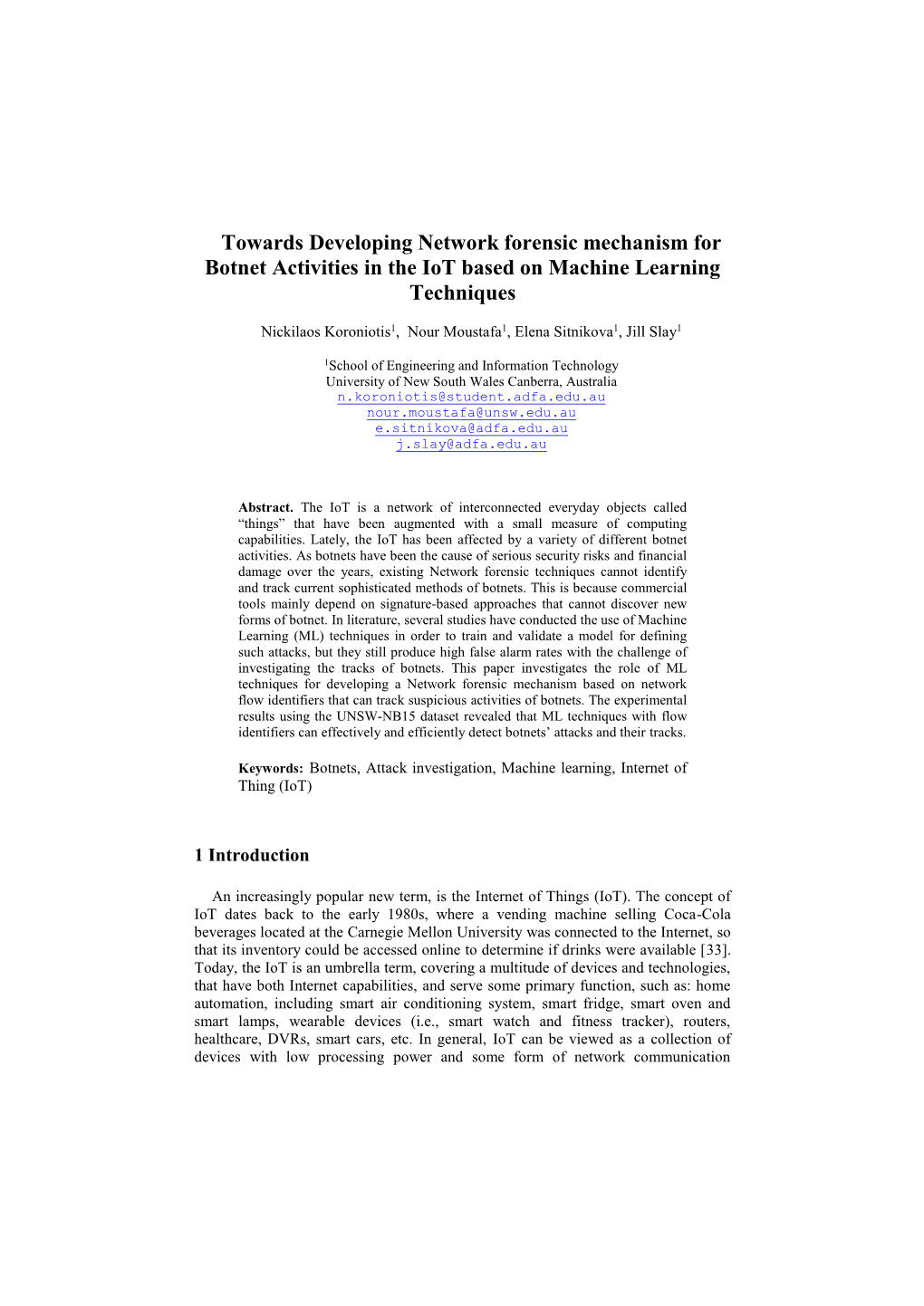 Towards Developing Network Forensic Mechanism for Botnet Activities in the Iot Based on Machine Learning Techniques