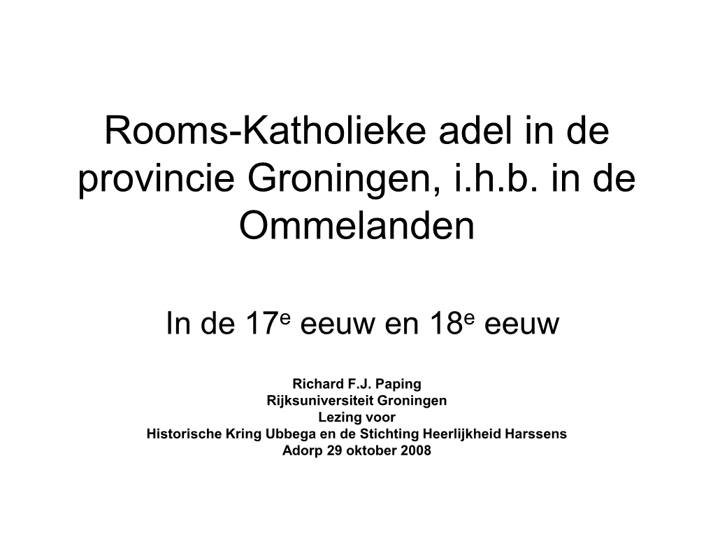 Rooms-Katholieke Adel in De Provincie Groningen, I.H.B. in De Ommelanden