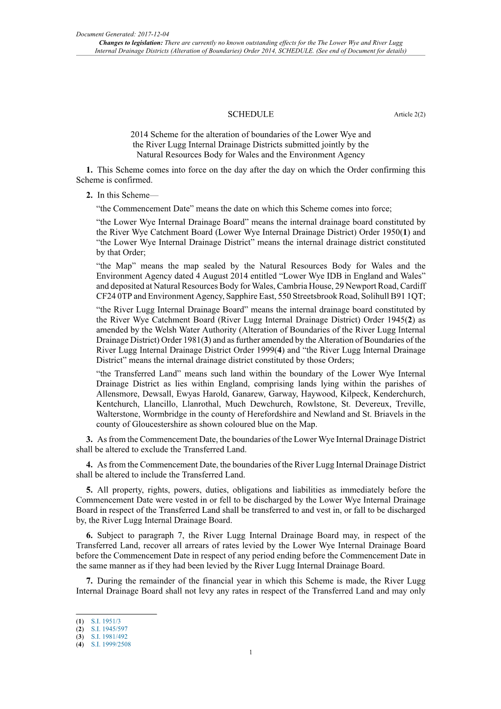 The Lower Wye and River Lugg Internal Drainage Districts (Alteration of Boundaries) Order 2014, SCHEDULE