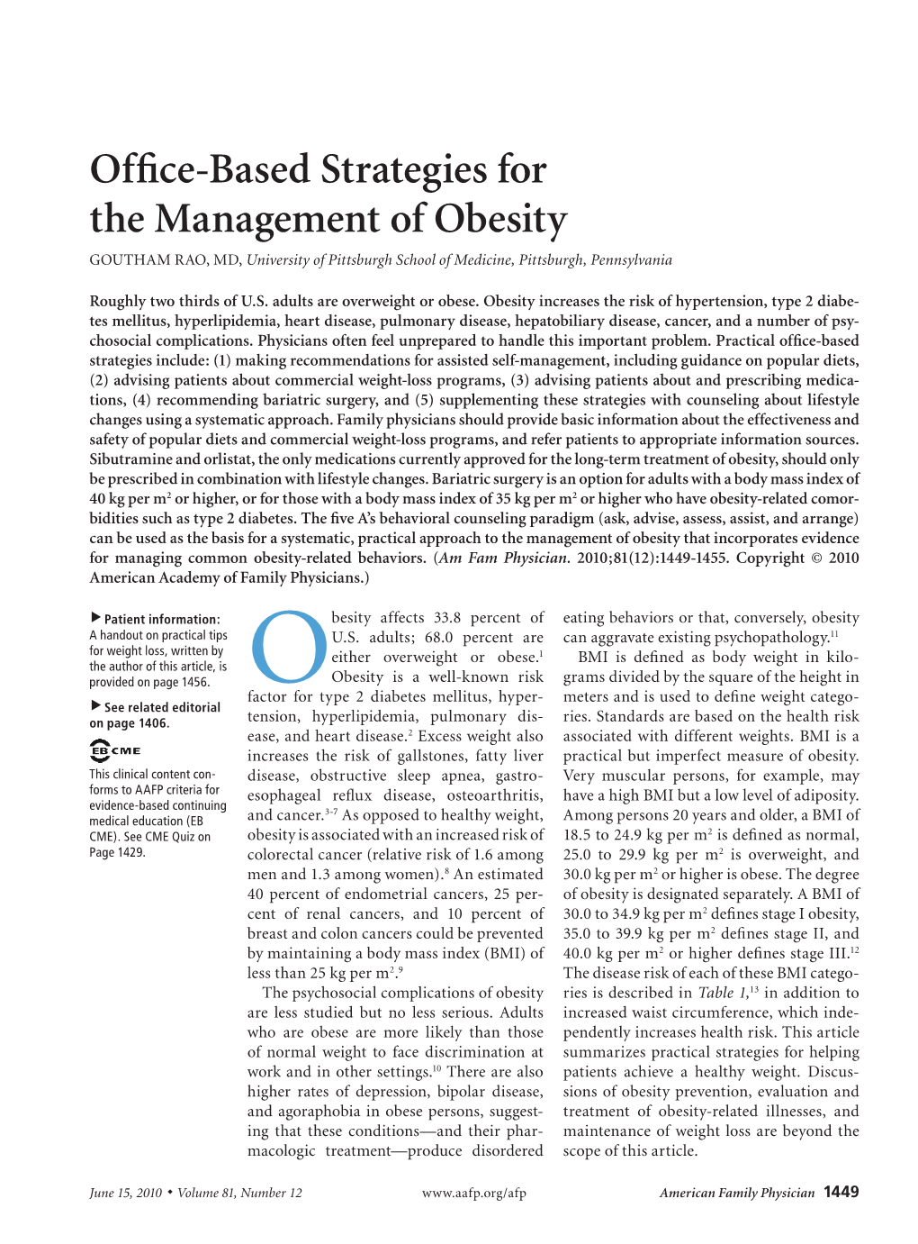 Office-Based Strategies for the Management of Obesity GOUTHAM RAO, MD, University of Pittsburgh School of Medicine, Pittsburgh, Pennsylvania