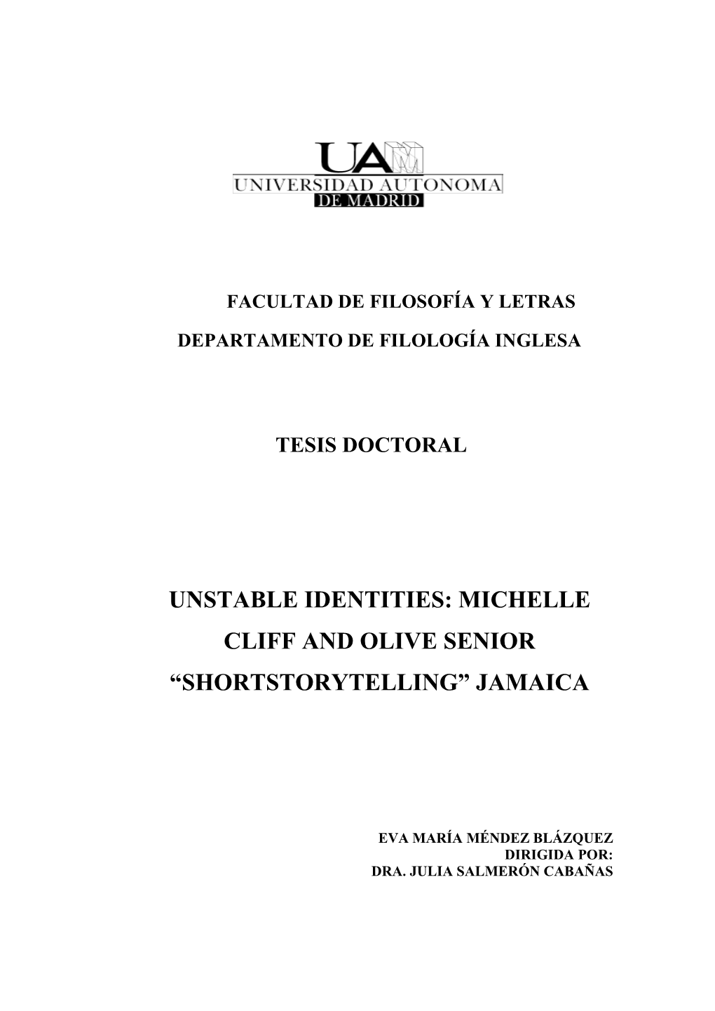 Unstable Identities: Michelle Cliff and Olive Senior “Shortstorytelling” Jamaica