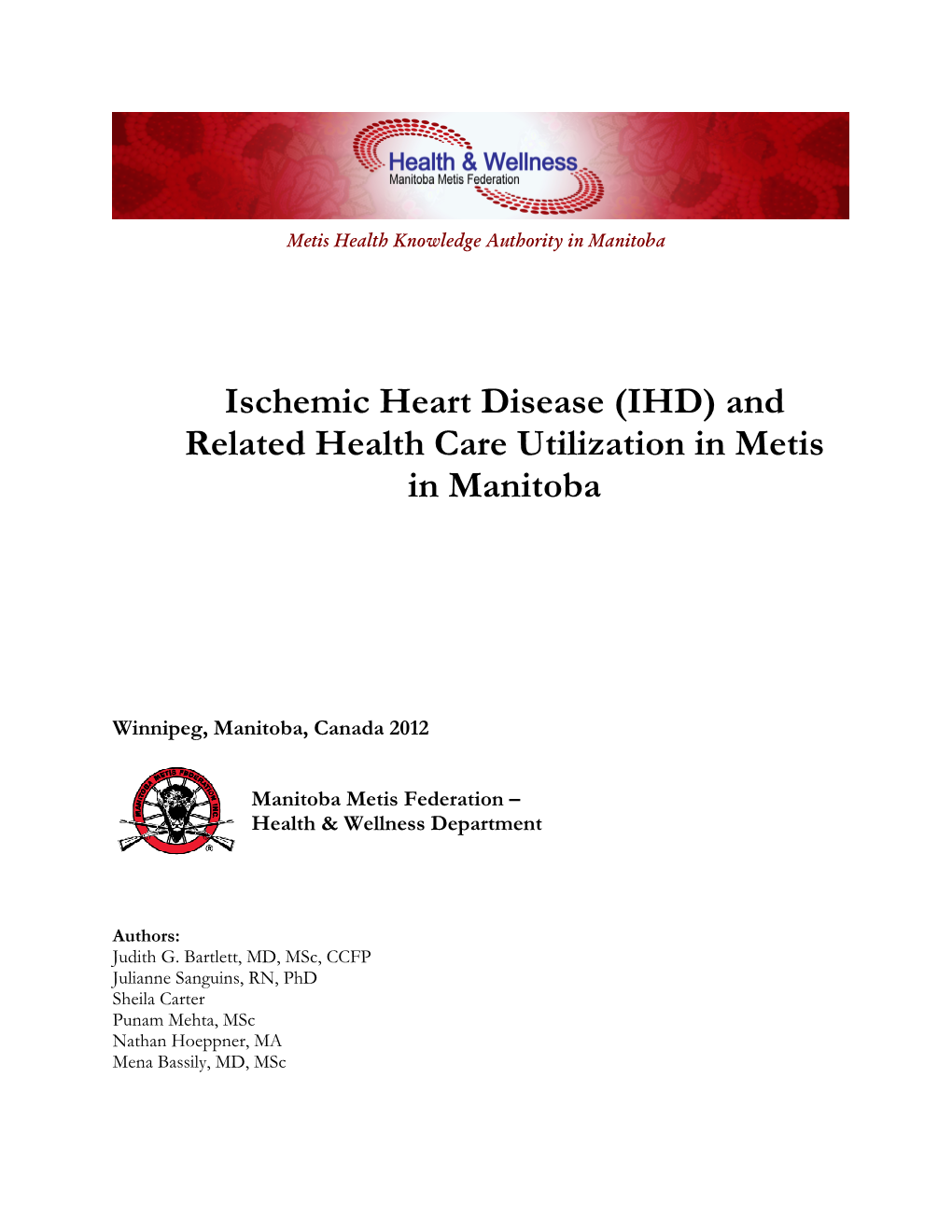 Ischemic Heart Disease (IHD) and Related Health Care Utilization in Metis in Manitoba