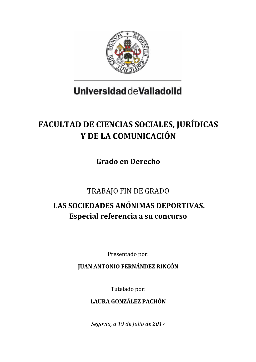 LAS SOCIEDADES ANÓNIMAS DEPORTIVAS. Especial Referencia a Su Concurso