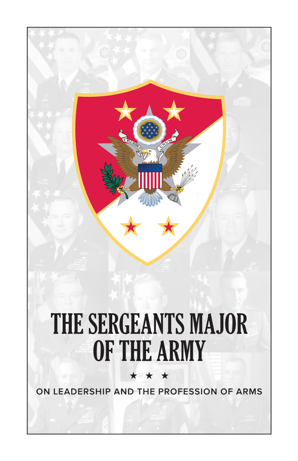 The Sergeants Major of the Army