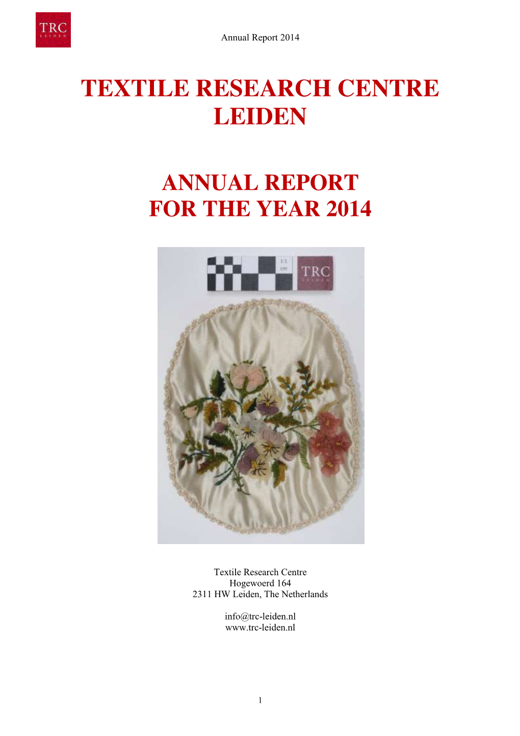 Textile Research Centre Leiden Annual Report for the Year 2014
