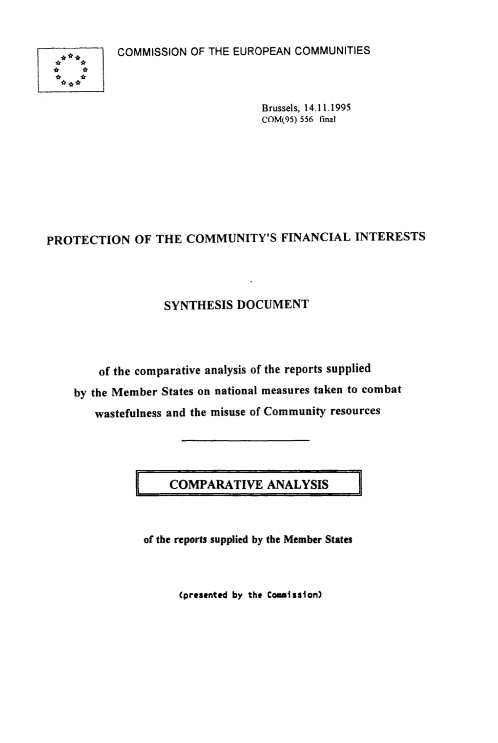 Comparative Analysis of the Reports Supplied by the Member States on National Measures Taken to Combat Wastefulness and the Misuse of Community Resources