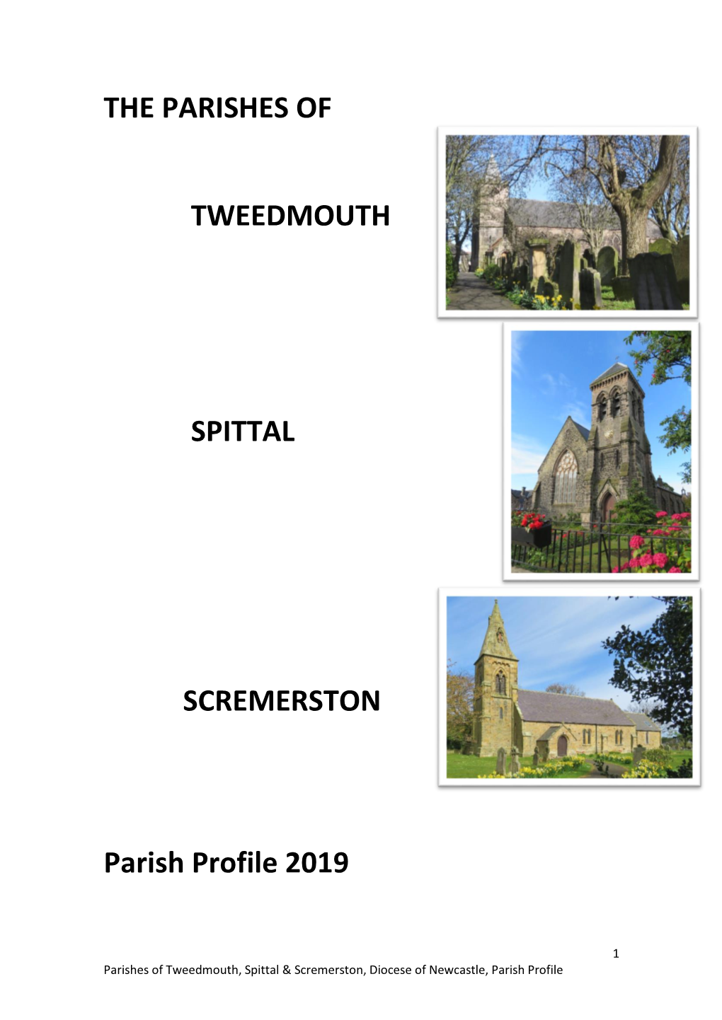 THE PARISHES of TWEEDMOUTH SPITTAL SCREMERSTON Parish