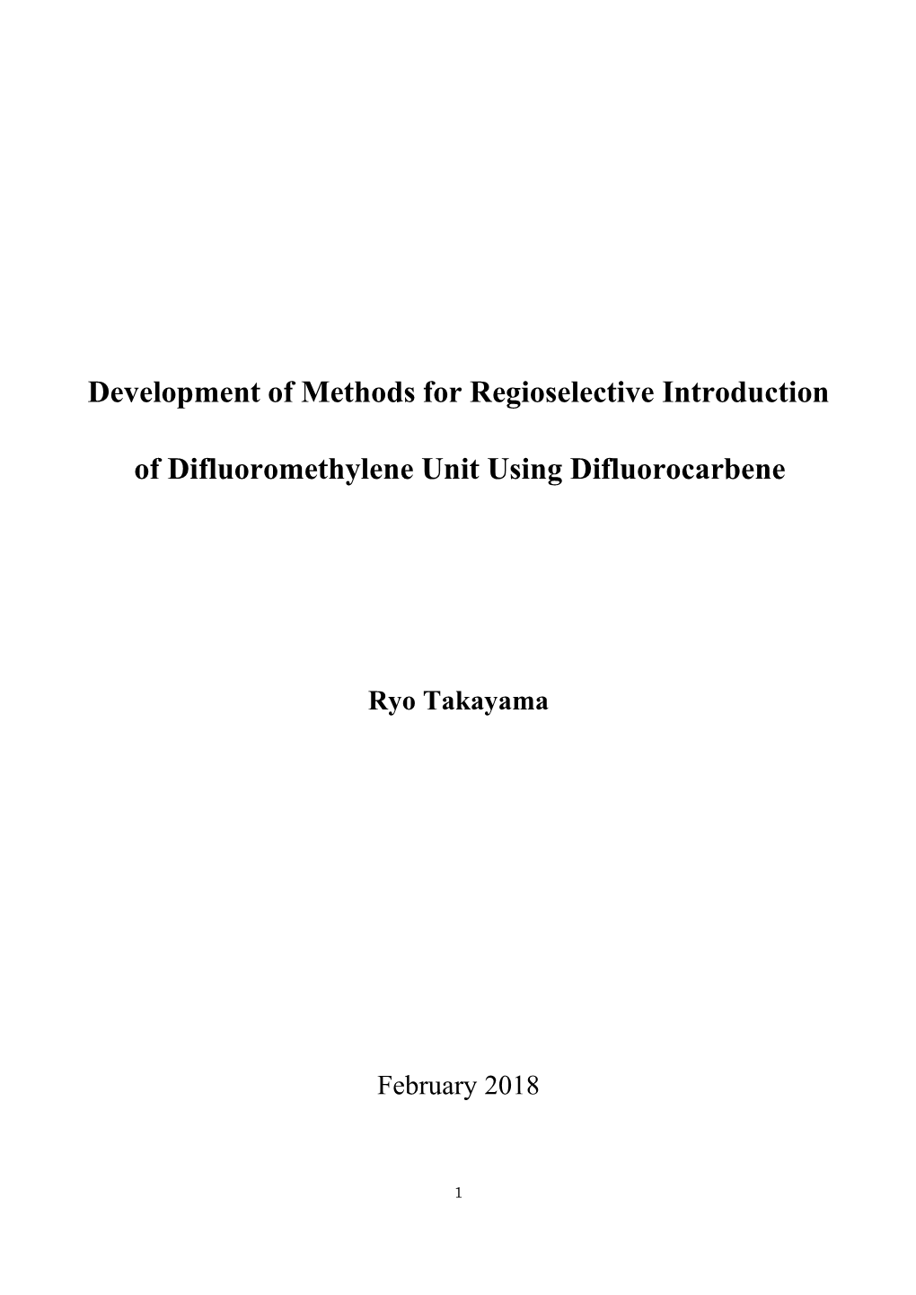 Development of Methods for Regioselective Introduction of Difluoromethylene Unit Using Difluorocarbene