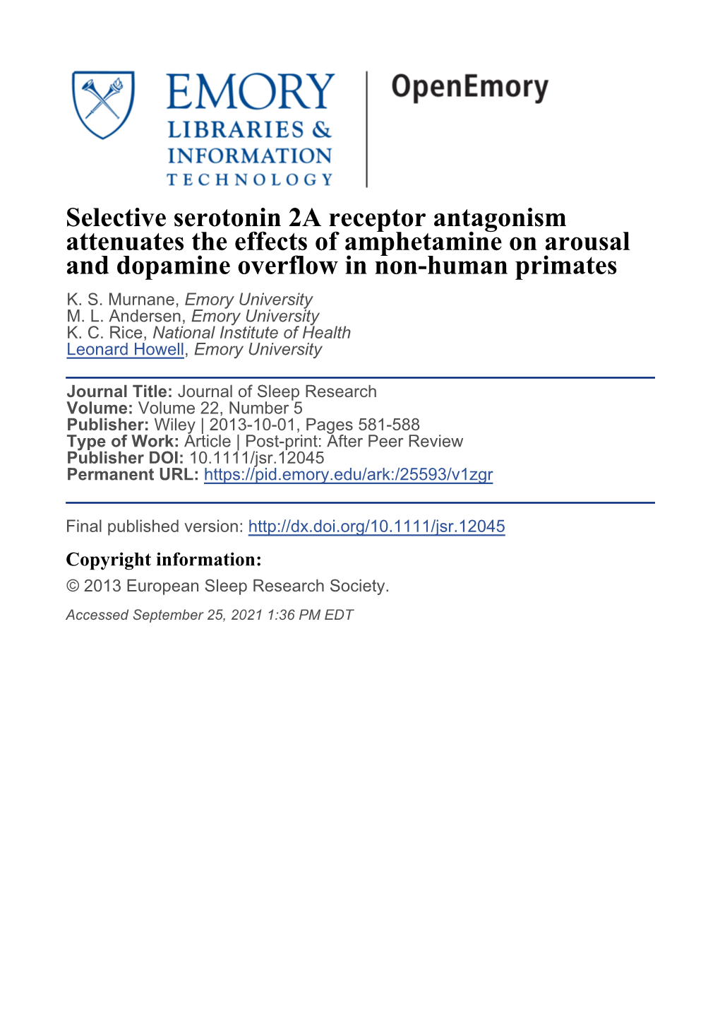 Selective Serotonin 2A Receptor Antagonism Attenuates the Effects of Amphetamine on Arousal and Dopamine Overflow in Non-Human Primates K