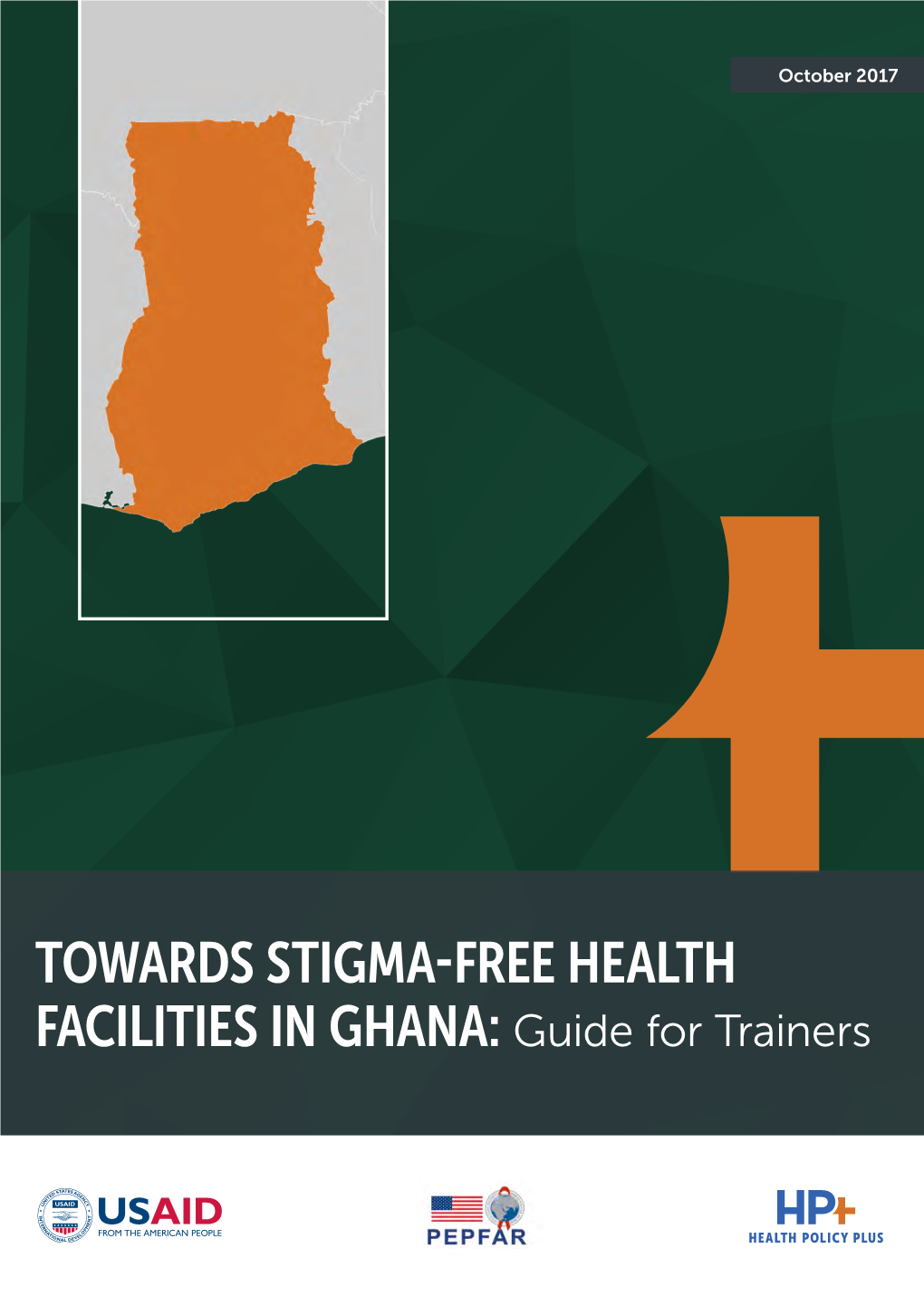 TOWARDS STIGMA-FREE HEALTH FACILITIES in GHANA: Guide for Trainers