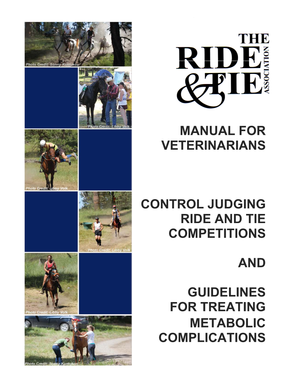 Manual for Veterinarians Control Judging Ride and Tie Competitions and Guidelines for Treating Metabolic Complications