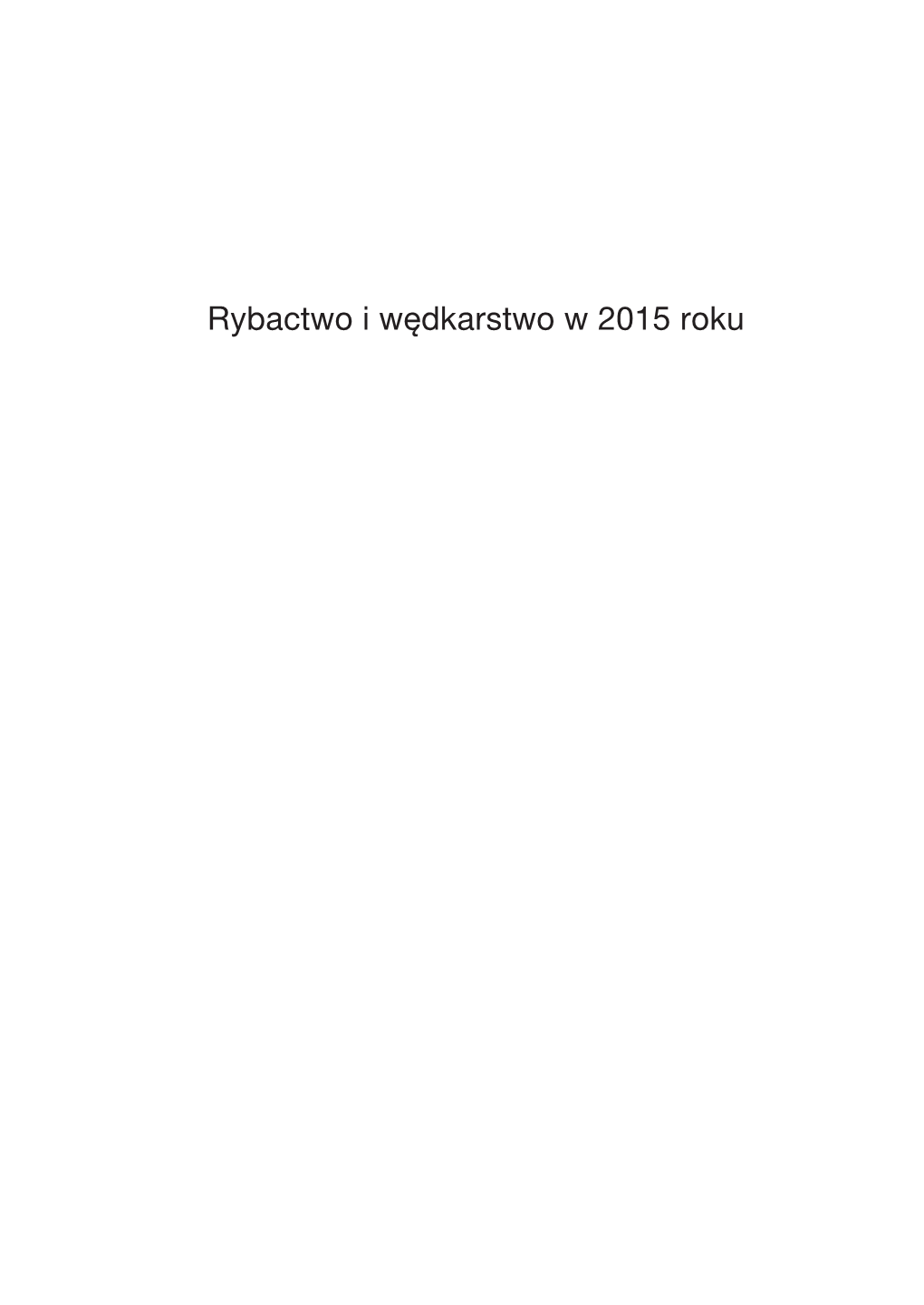 Rybactwo I Wędkarstwo W 2015 Roku