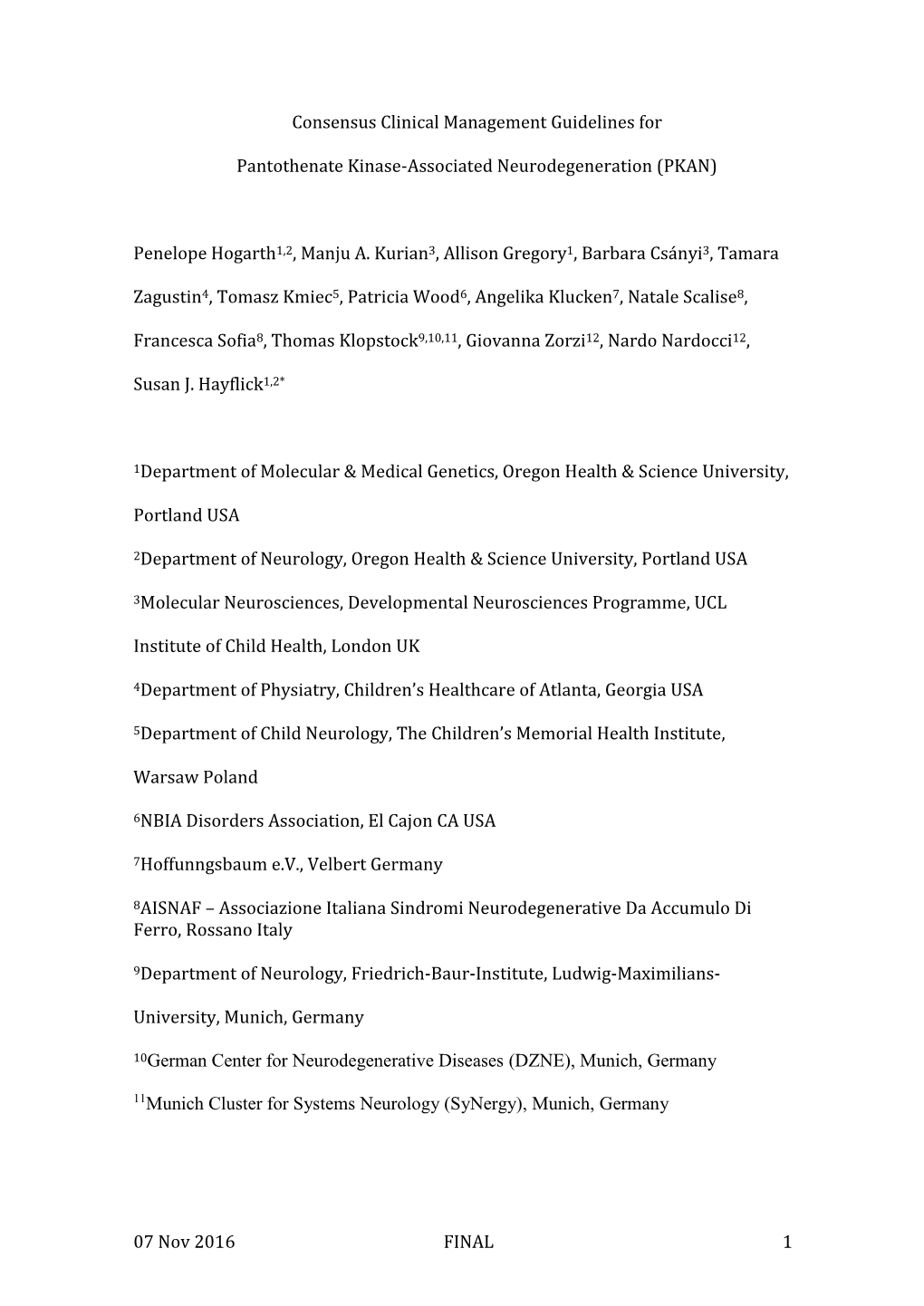 07 Nov 2016 FINAL 1 Consensus Clinical Management Guidelines for Pantothenate Kinase-Associated Neurodegeneration (PKAN) Penelo