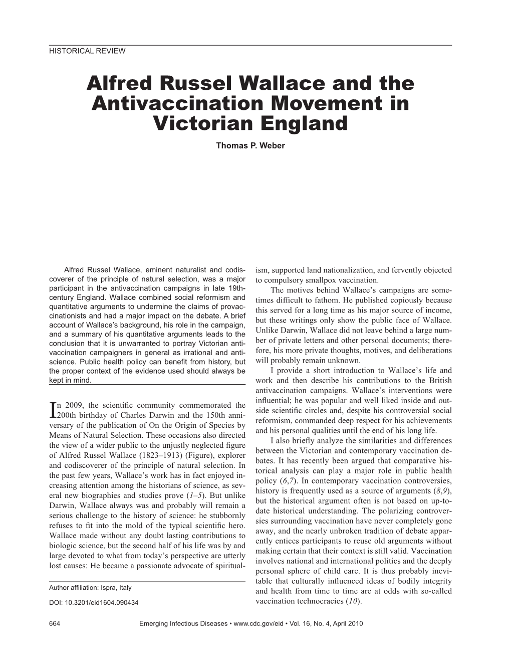 Alfred Russel Wallace and the Antivaccination Movement in Victorian England Thomas P
