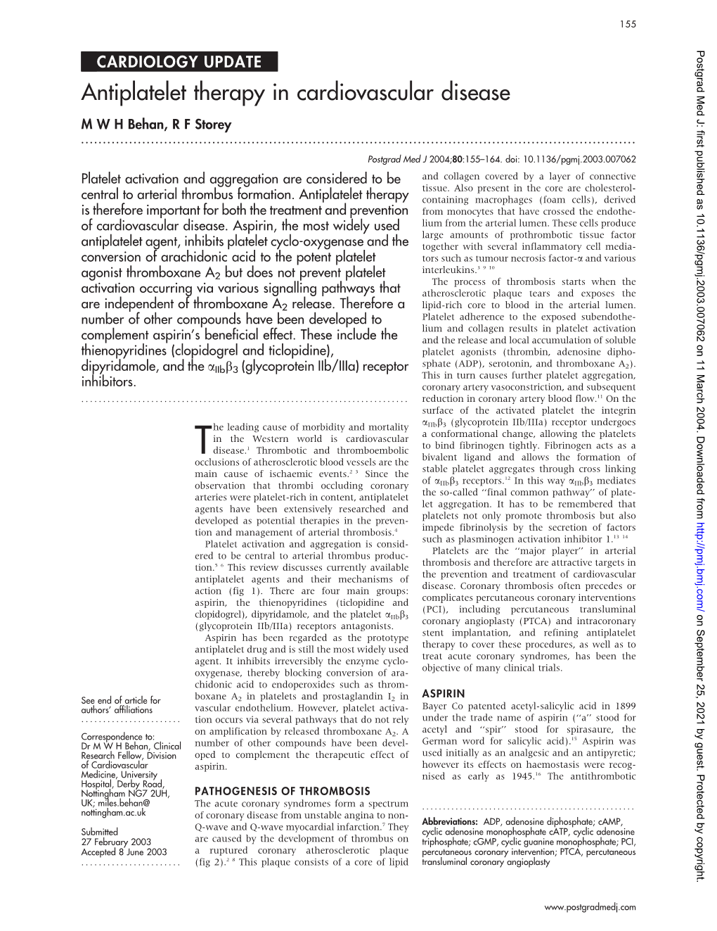 Antiplatelet Therapy in Cardiovascular Disease M W H Behan, R F Storey