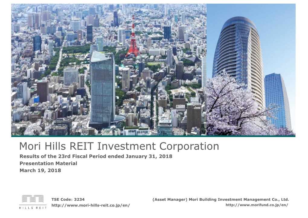 Toranomon Hills Mori Tower for 5,070 Million Yen and Holland Hills Mori Tower for 9,330 Million Yen As of August 2017