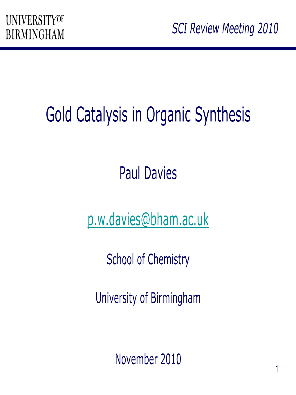 Gold Catalysis in Organic Synthesis