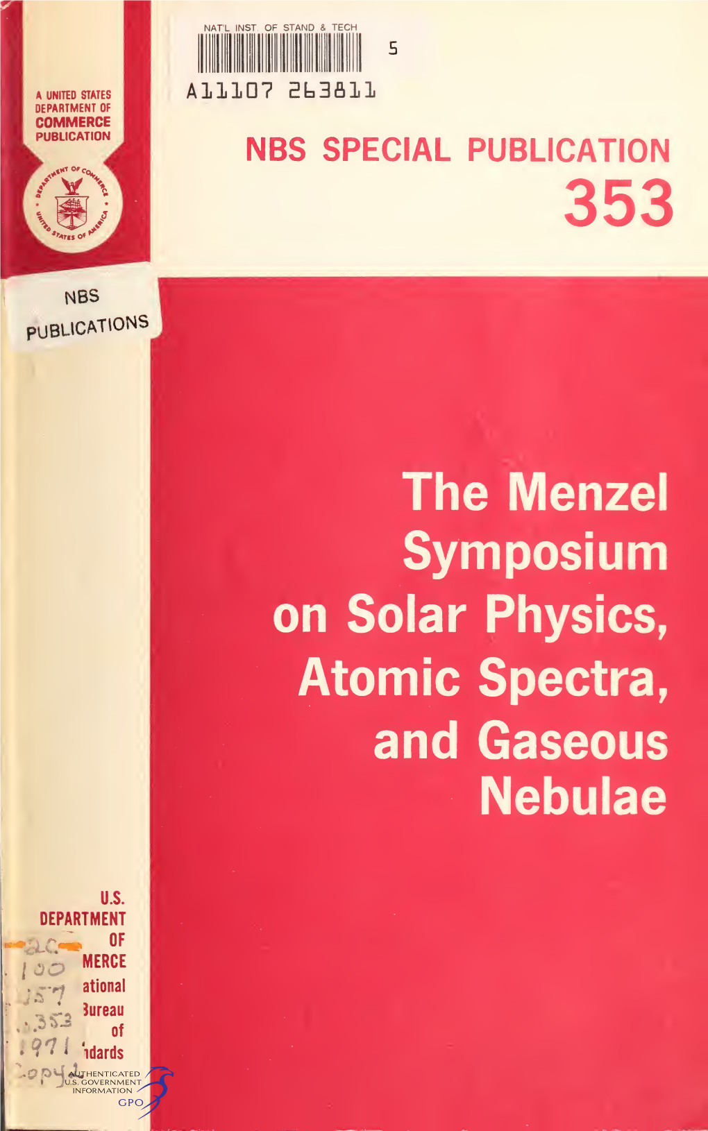 The Menzel Symposium on Solar Physics, Atomic Spectra, and Gaseous Nebulae