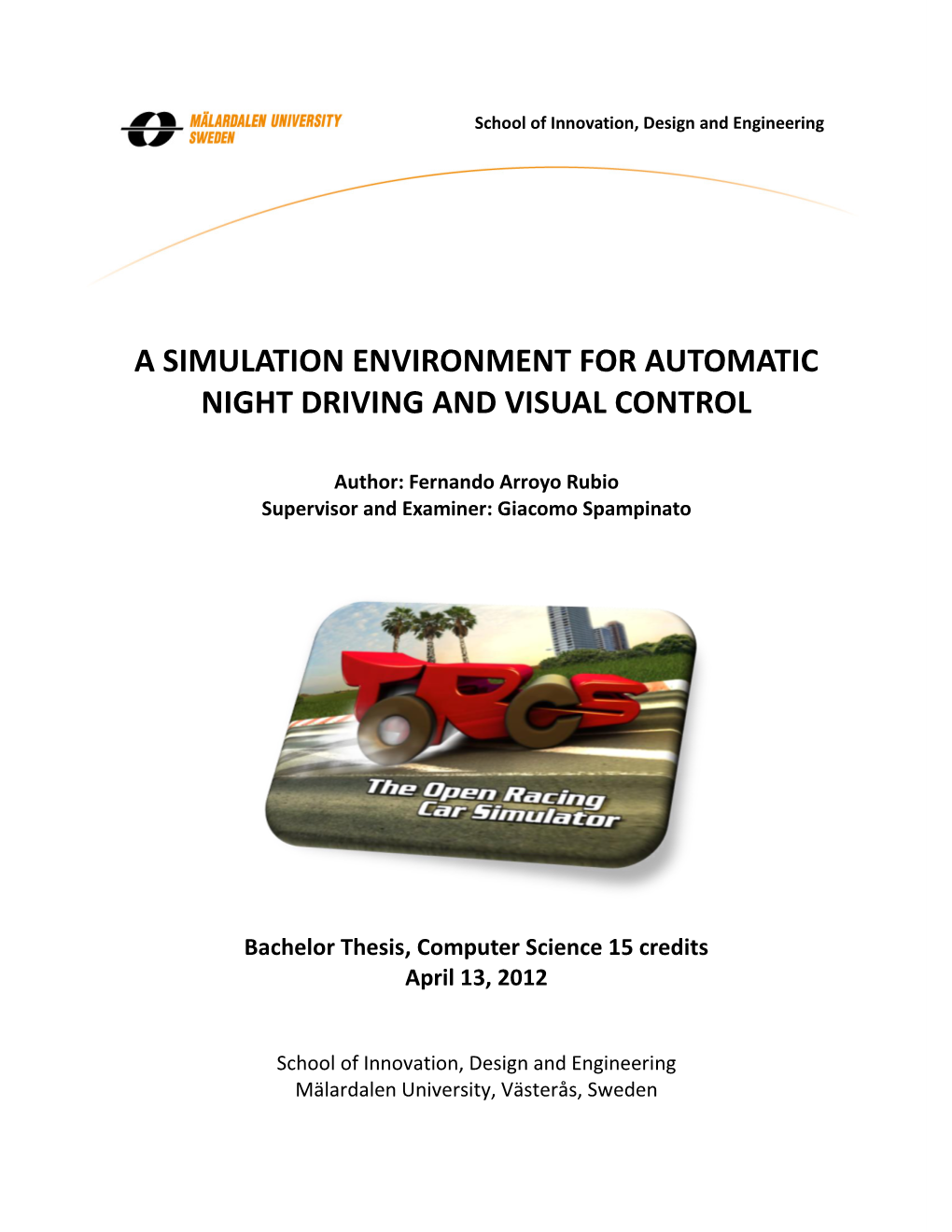 A Simulation Environment for Automatic Night Driving and Visual Control