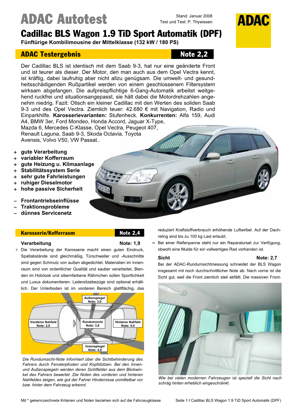 Cadillac BLS Wagon 1.9 Tid Sport Automatik (DPF) Fünftürige Kombilimousine Der Mittelklasse (132 Kw / 180 PS) ADAC Testergebnis Note 2,2