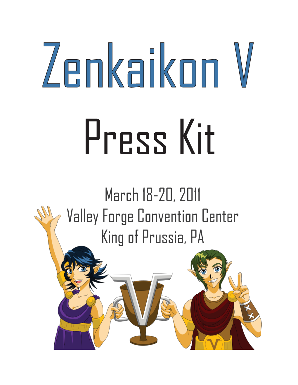 March 18-20, 2011 Valley Forge Convention Center King of Prussia, PA Event Overview