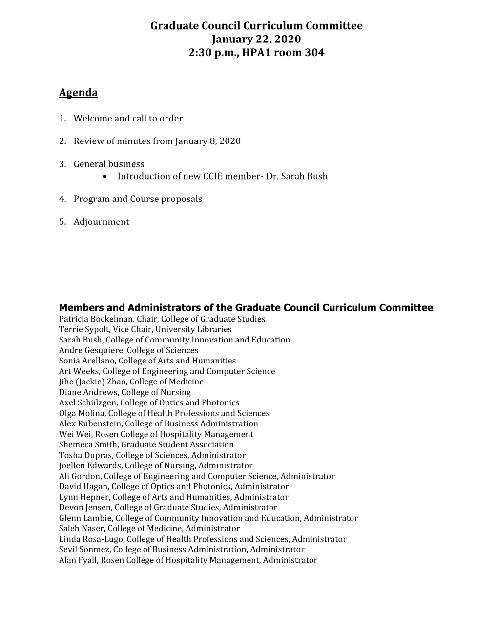 Graduate Council Curriculum Committee January 22, 2020 2:30 P.M., HPA1 Room 304