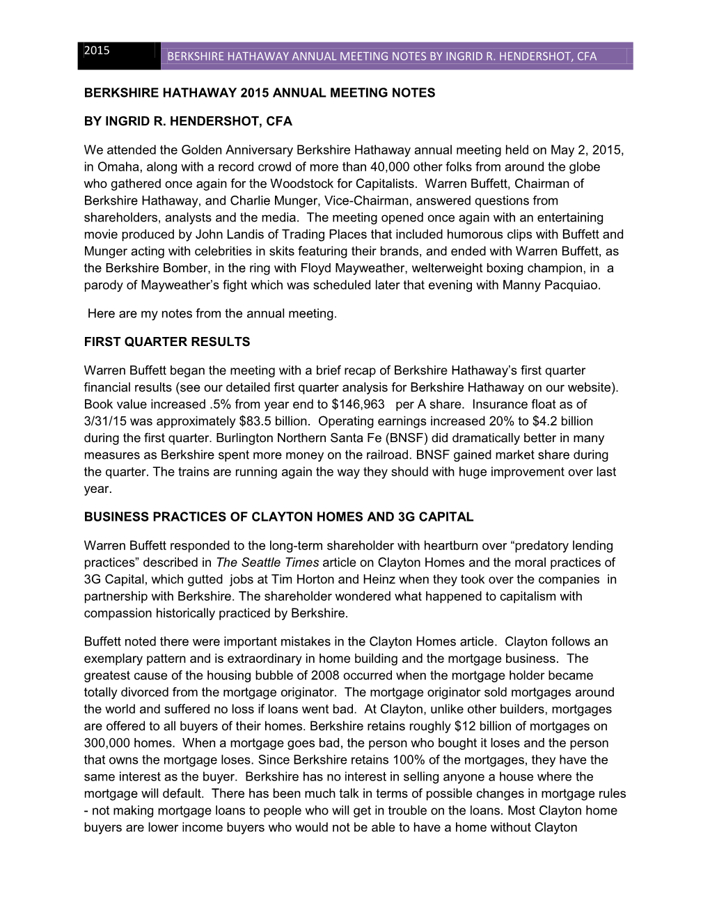 Berkshire Hathaway Annual Meeting Notes by Ingrid R. Hendershot, Cfa