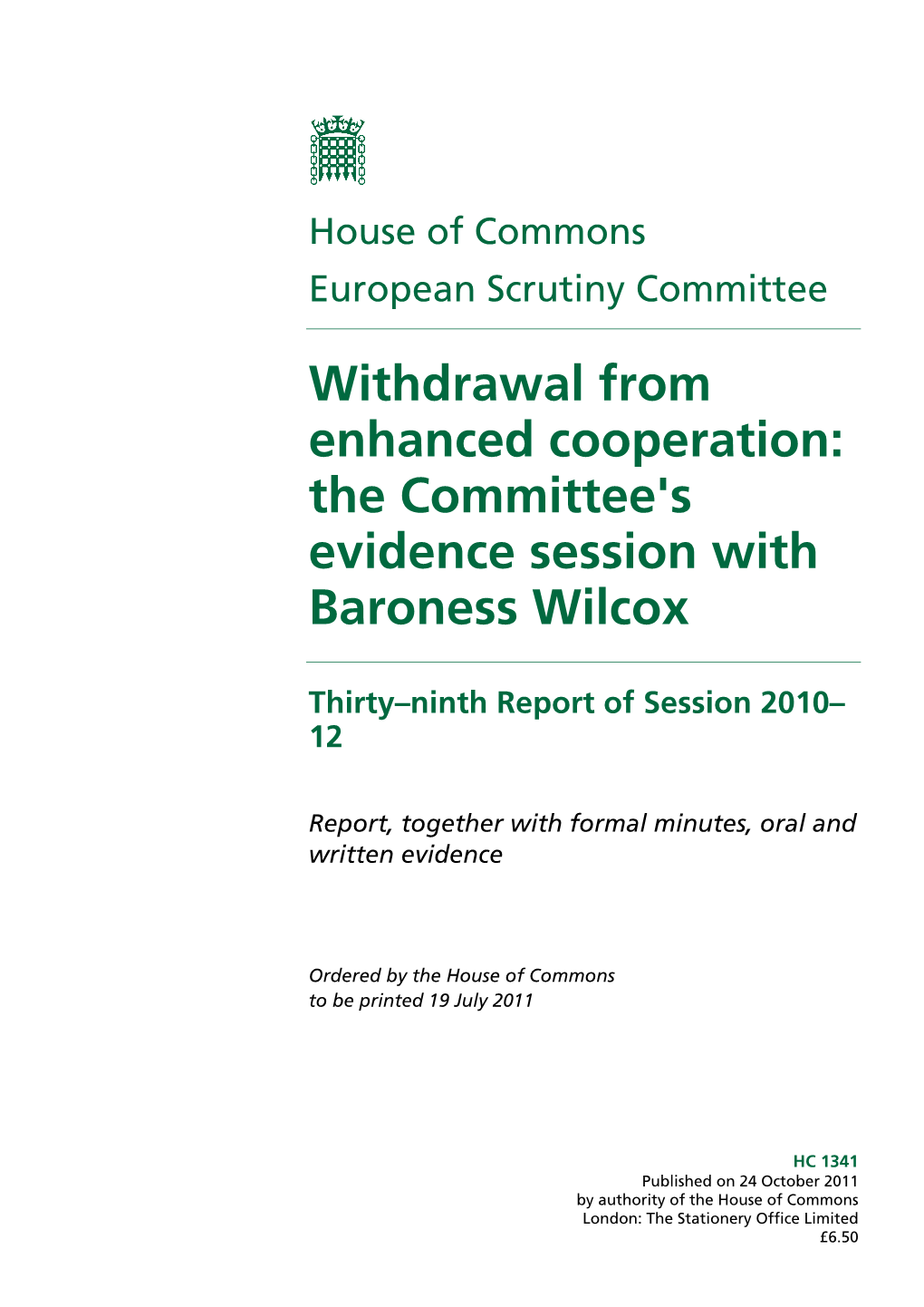 Withdrawal from Enhanced Cooperation: the Committee's Evidence Session with Baroness Wilcox