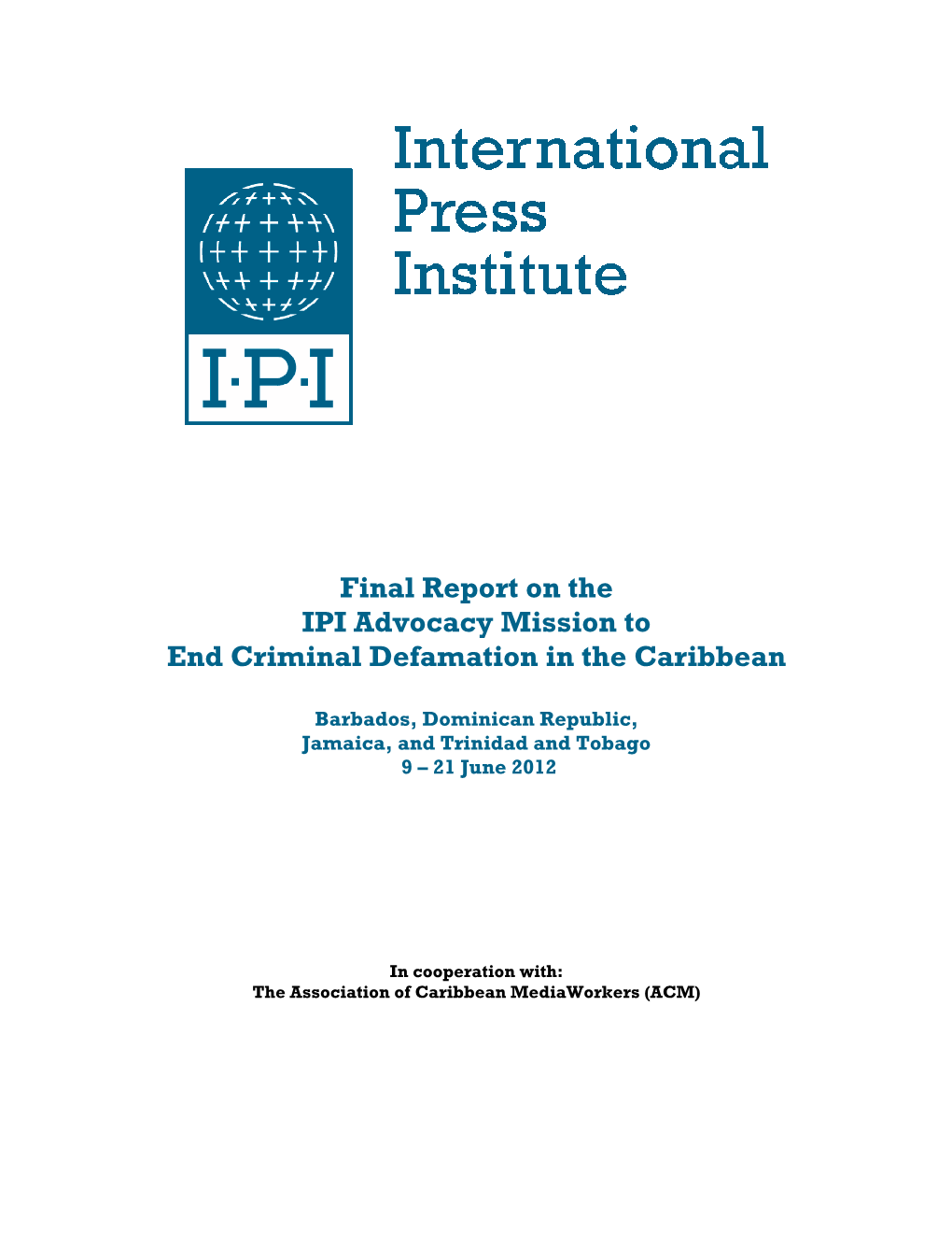 Final Report on the IPI Advocacy Mission to End Criminal Defamation in the Caribbean