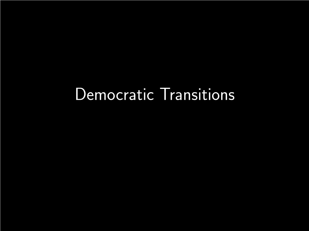 Democratic Transitions