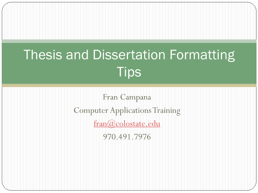 Thesis and Dissertation Formatting Tips