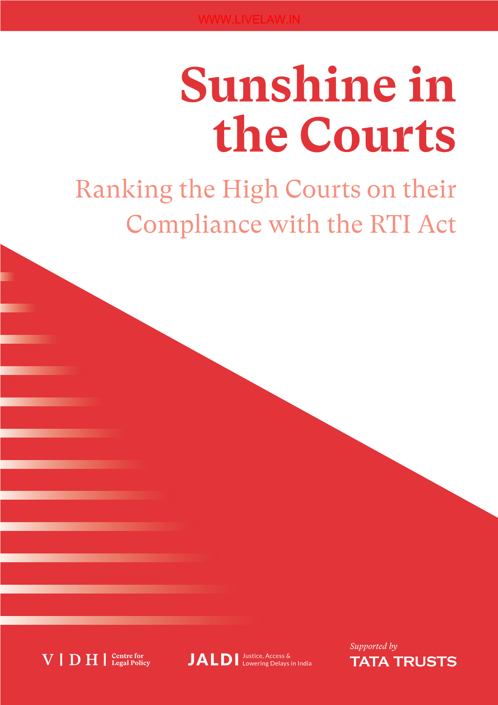 Sunshine in the Courts Ranking the High Courts on Their Compliance with the RTI Act
