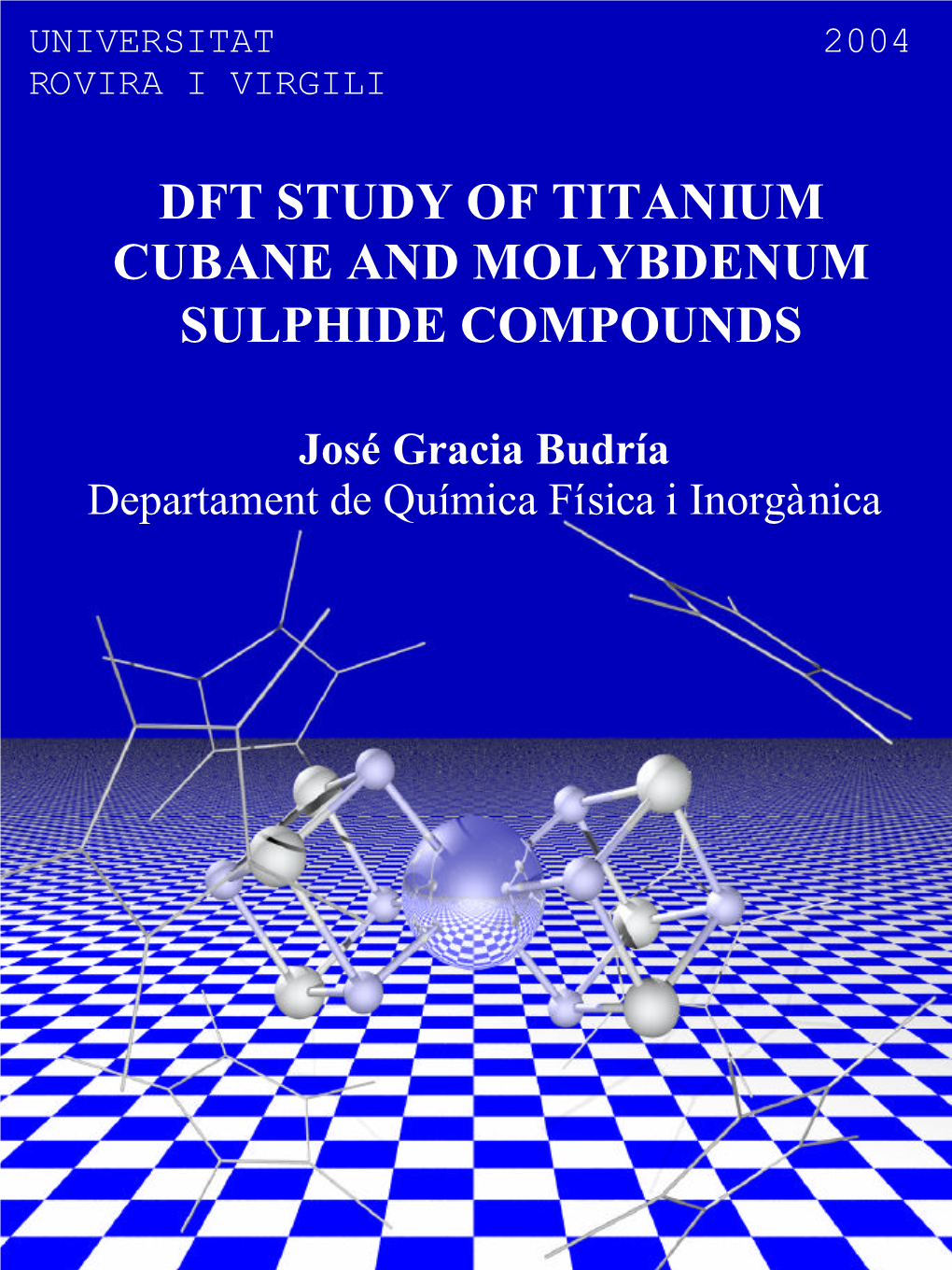 Dft Study of Titanium Cubane and Molybdenum Sulphide Compounds