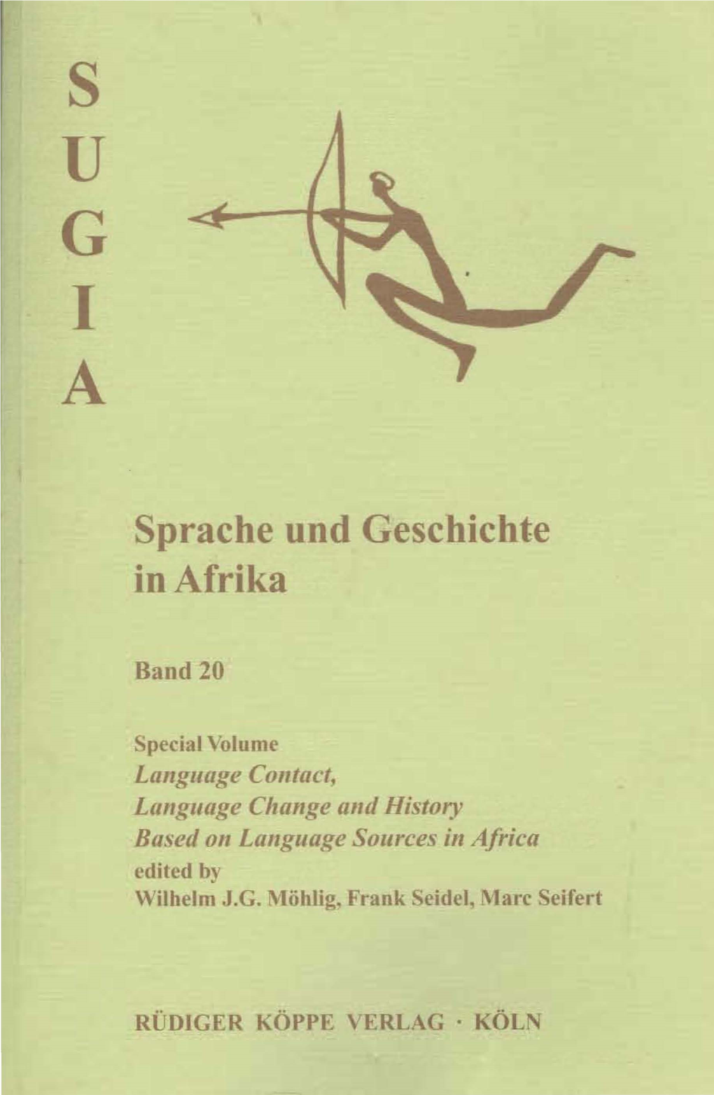 Was There an Interchange Between Cushitic Pastoralists and Khoesan Speakers in the Prehistory of Southern Africa and How Can This Be Detected?