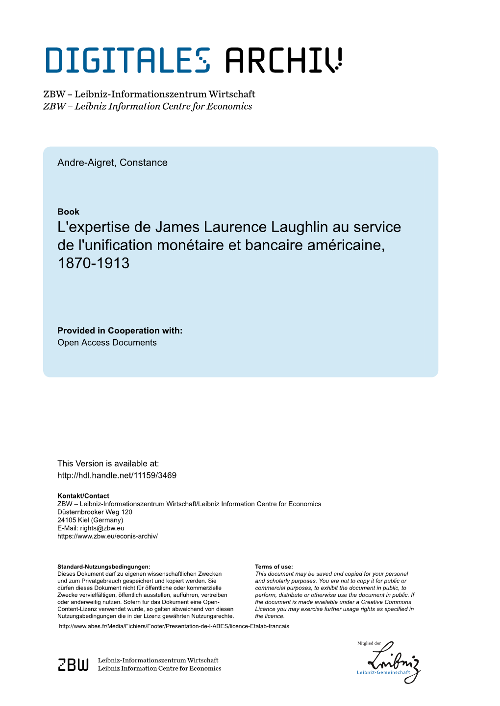 L'expertise De James Laurence Laughlin Au Service De L'unification Monétaire Et Bancaire Américaine, 1870-1913