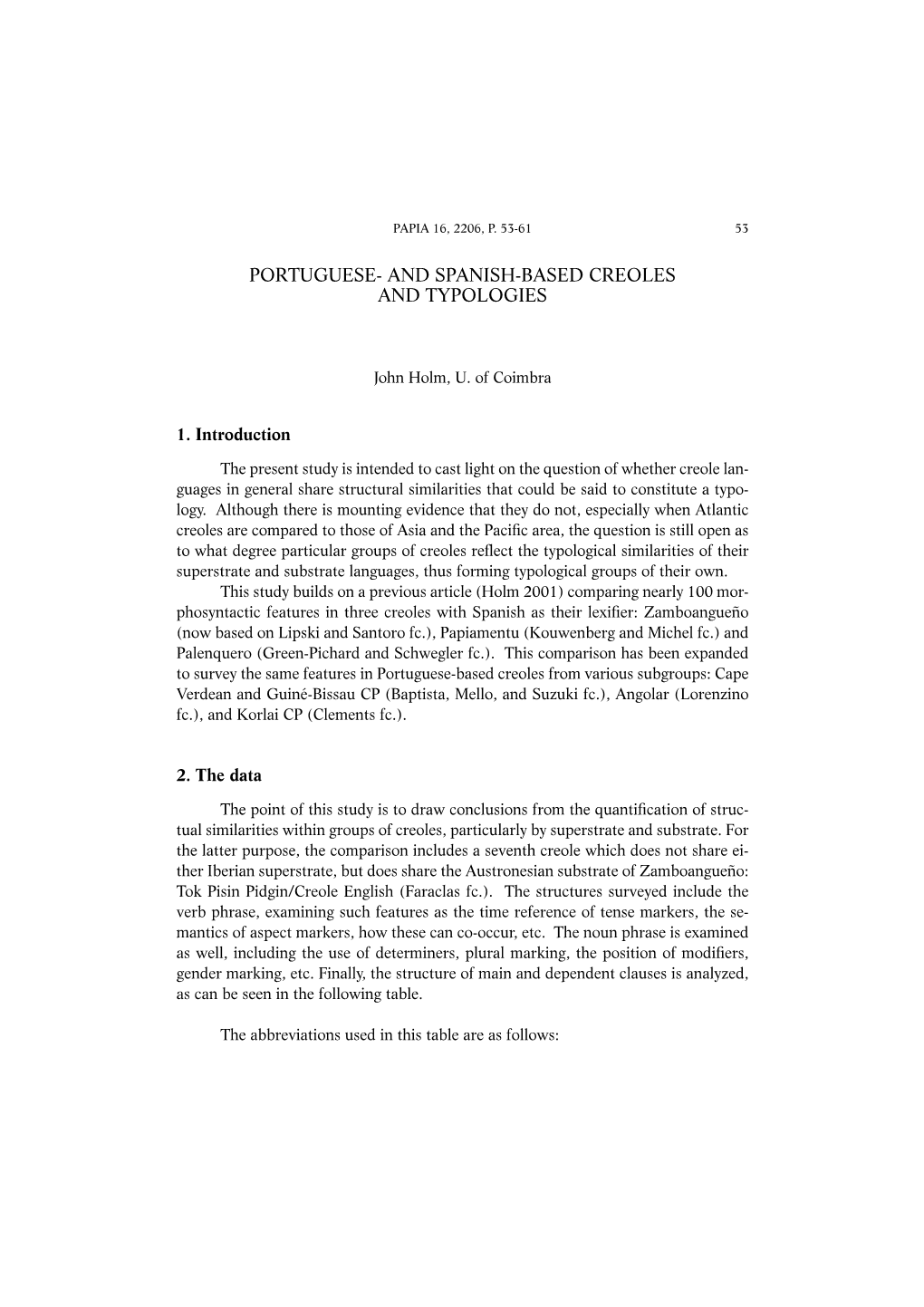 Portuguese- and Spanish-Based Creoles and Typologies