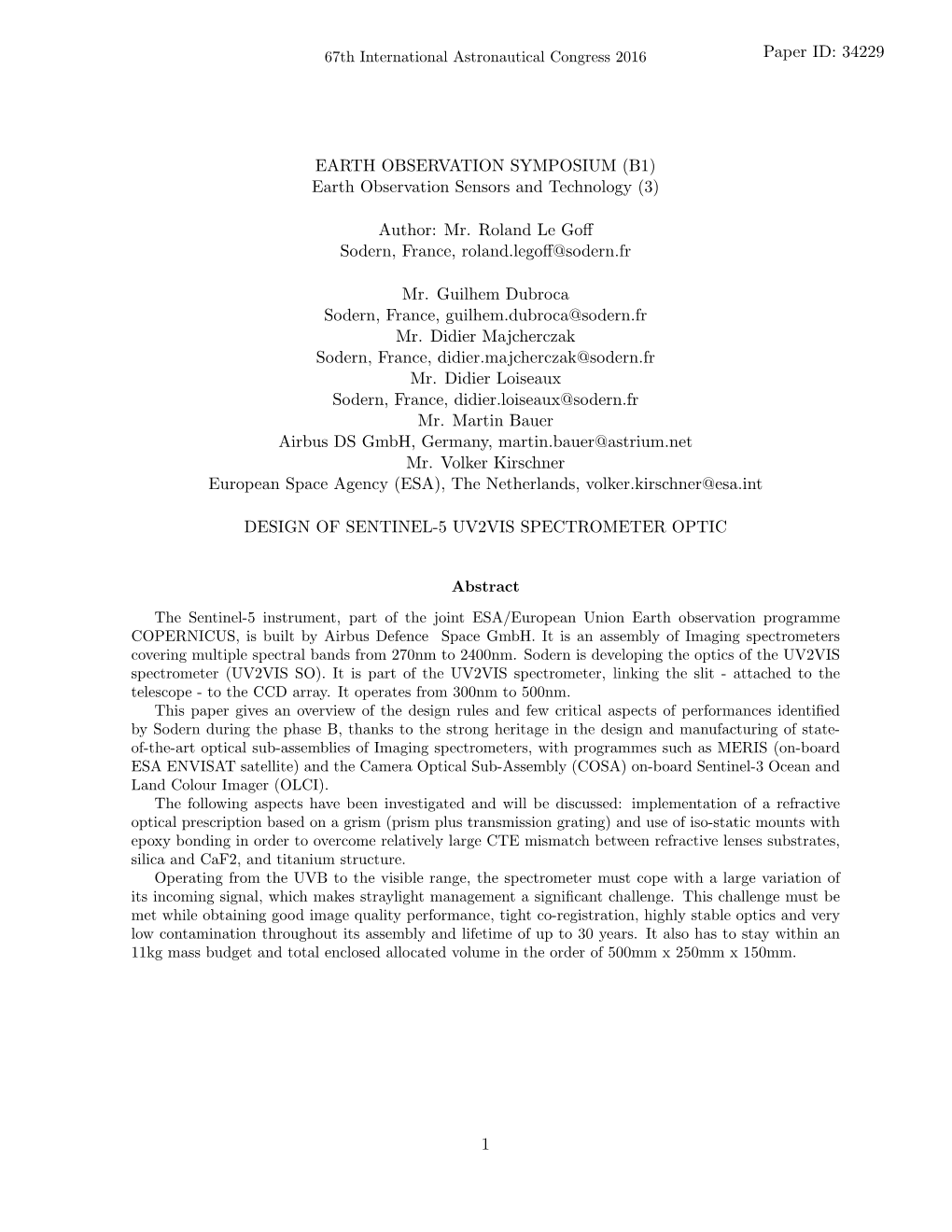 EARTH OBSERVATION SYMPOSIUM (B1) Earth Observation Sensors and Technology (3) Author: Mr. Roland Le Goff Sodern, France, Roland