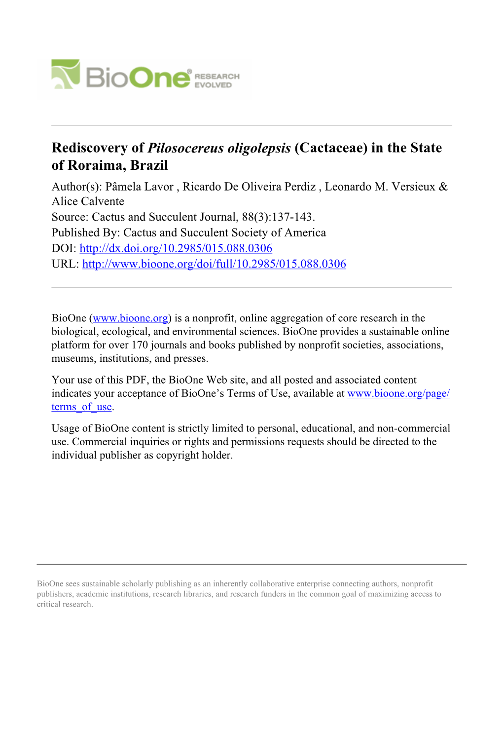 Rediscovery of Pilosocereus Oligolepsis (Cactaceae) in the State of Roraima, Brazil Author(S): Pâmela Lavor , Ricardo De Oliveira Perdiz , Leonardo M