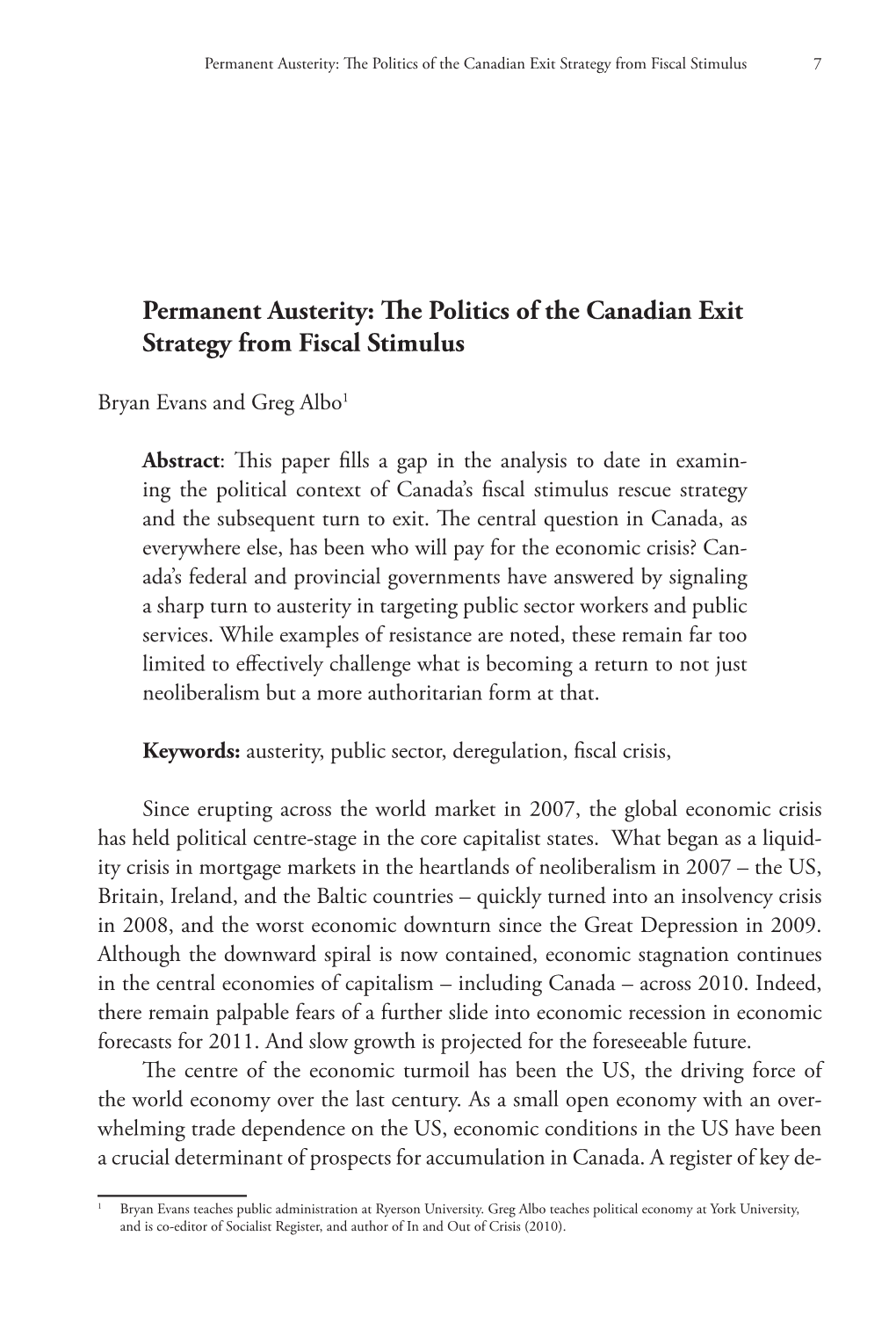 Permanent Austerity: the Politics of the Canadian Exit Strategy from Fiscal Stimulus 7