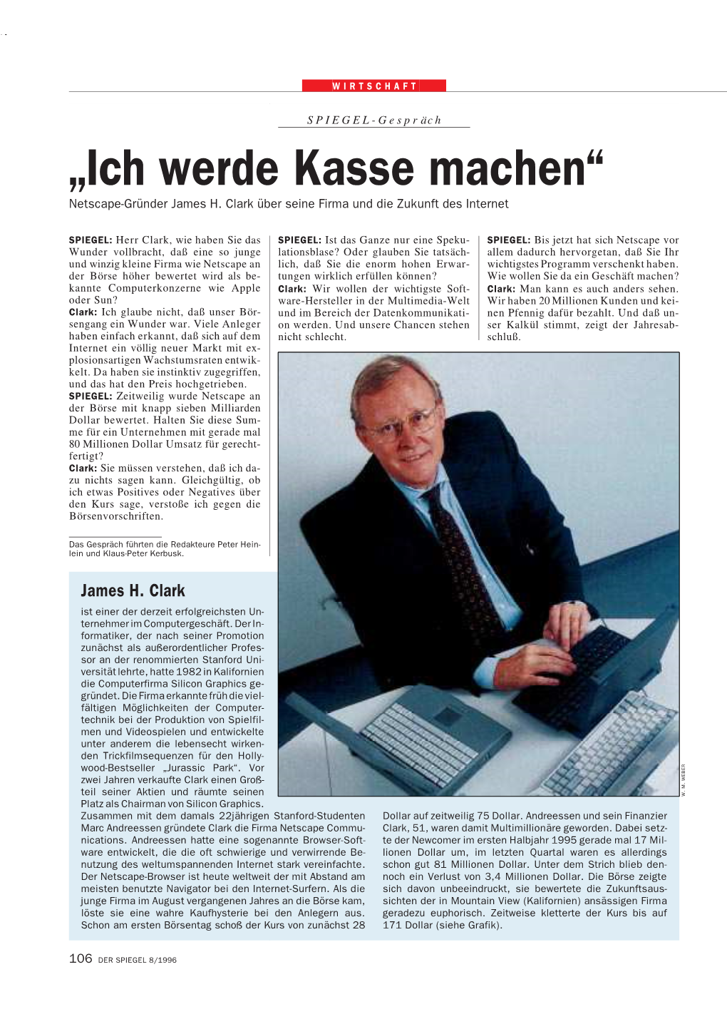 „Ich Werde Kasse Machen“ Netscape-Gründer James H