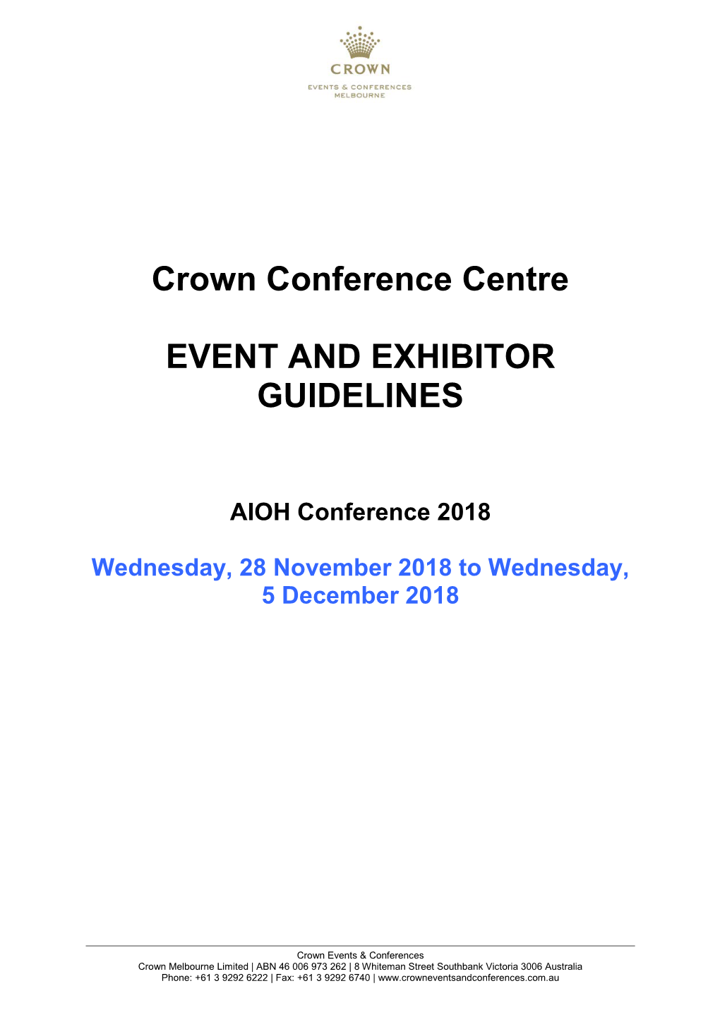 Crown Conference Centre EVENT and EXHIBITOR GUIDELINES