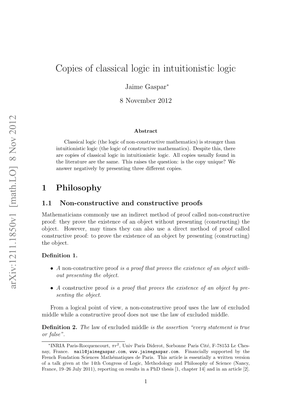 8 Nov 2012 Copies of Classical Logic in Intuitionistic Logic