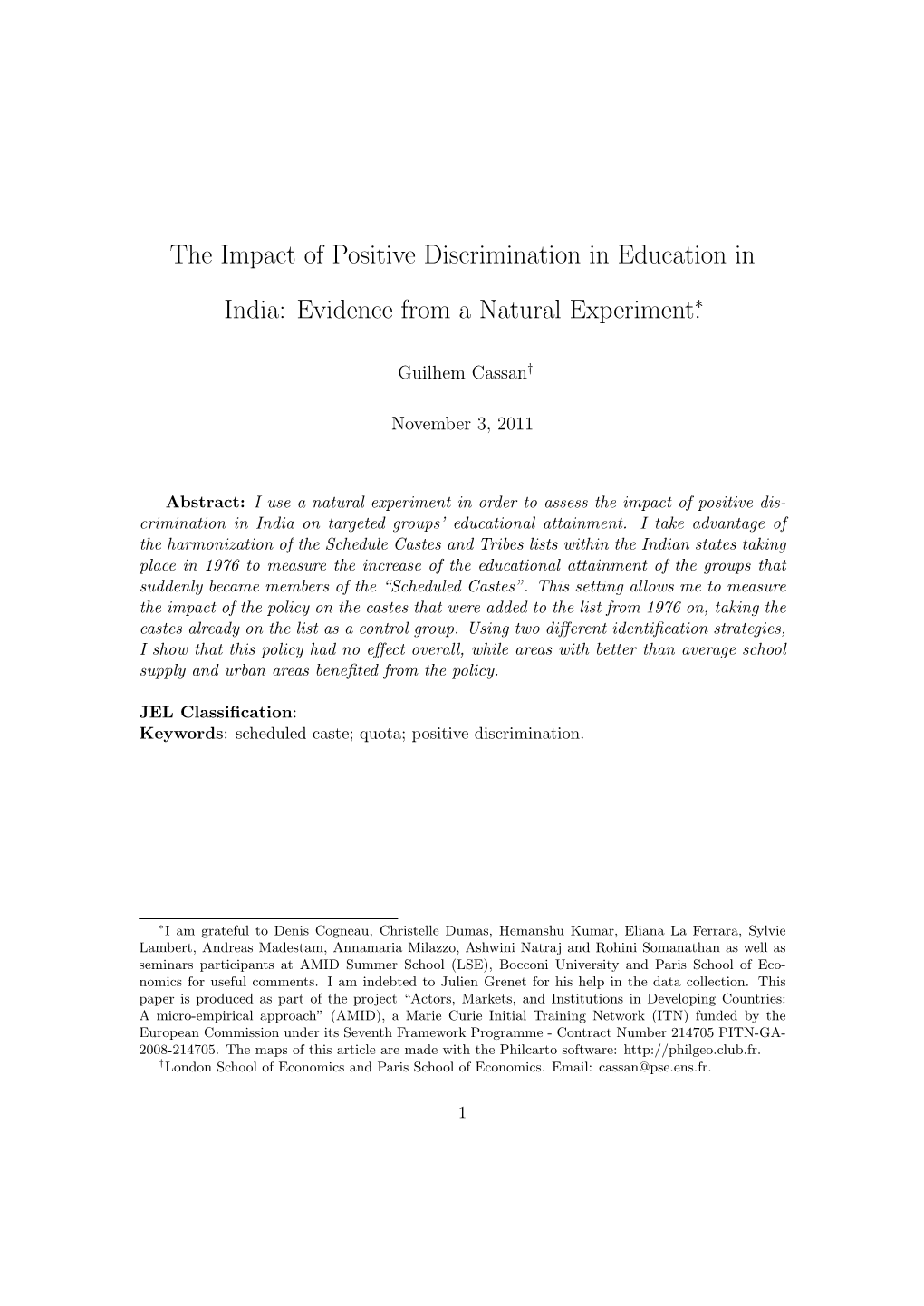 The Impact of Positive Discrimination in Education in India: Evidence From