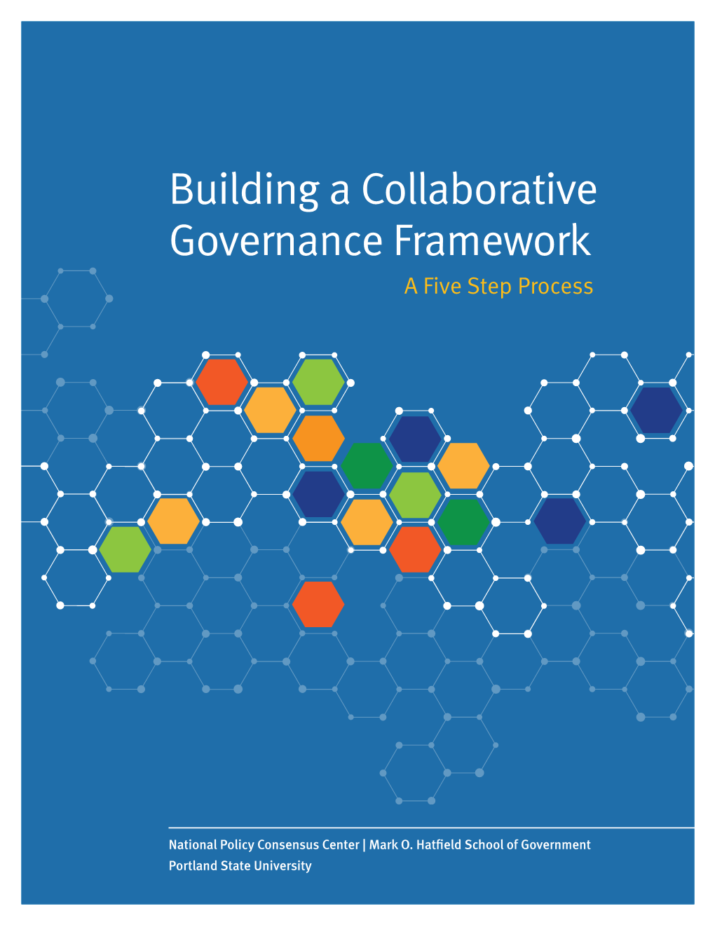 Building a Collaborative Governance Framework a Five Step Process