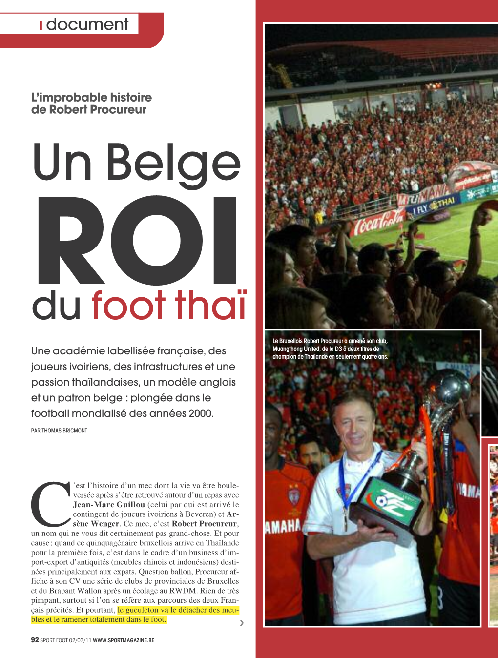 Un Belge ROI Du Foot Thaï