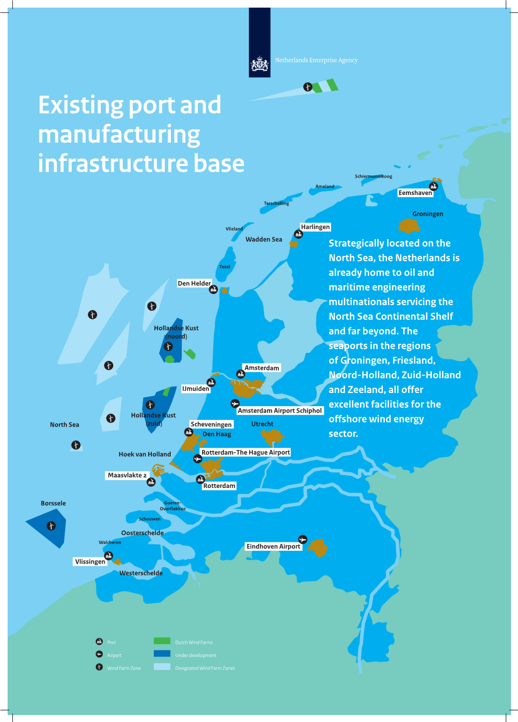 Existing Port and Manufacturing Infrastructure Base