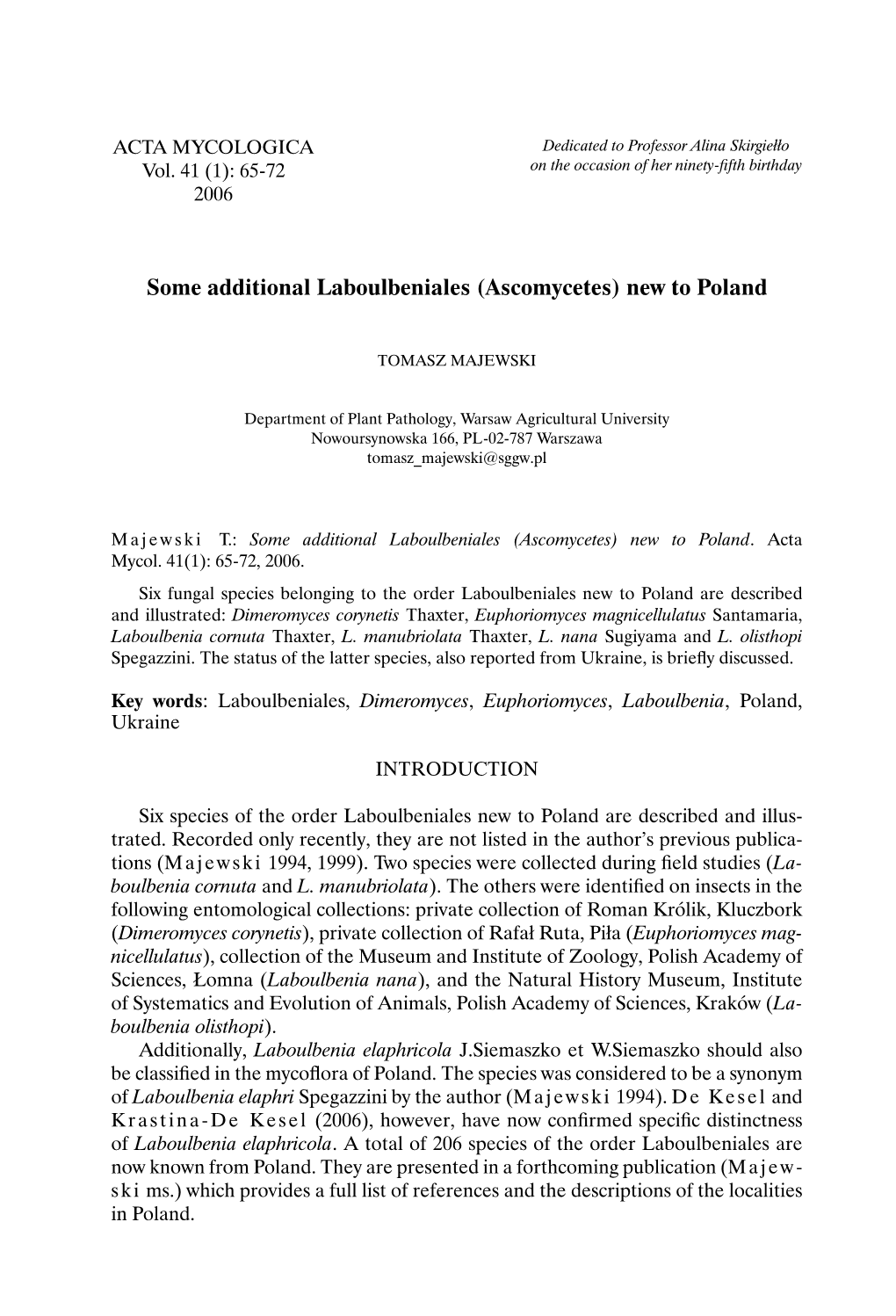 Some Additional Laboulbeniales (Ascomycetes) New to Poland