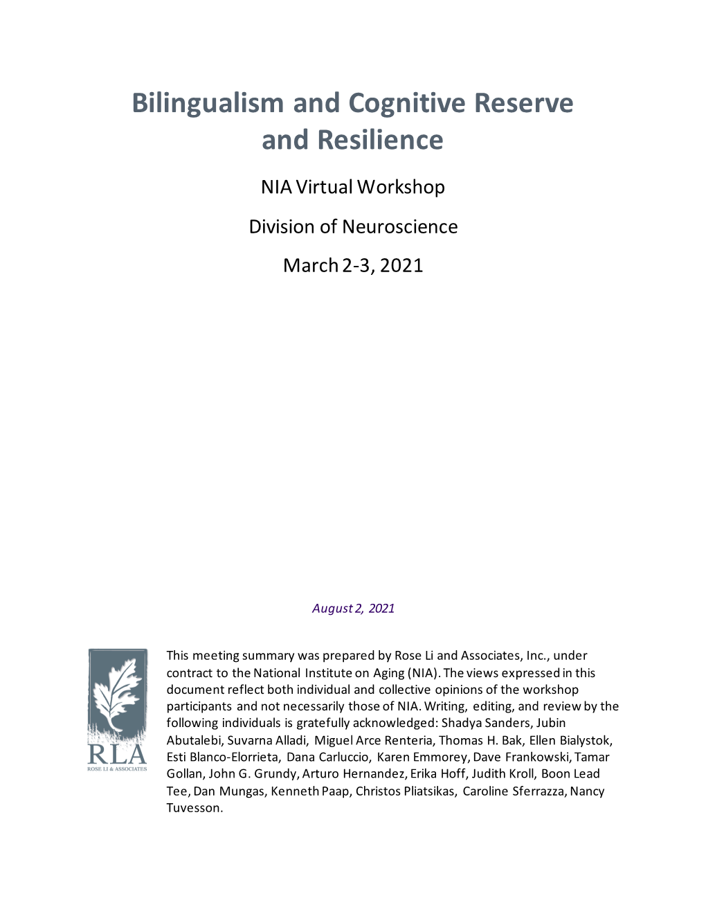 Bilingualism and Cognitive Reserve and Resilience NIA Virtual Workshop Division of Neuroscience March 2-3, 2021