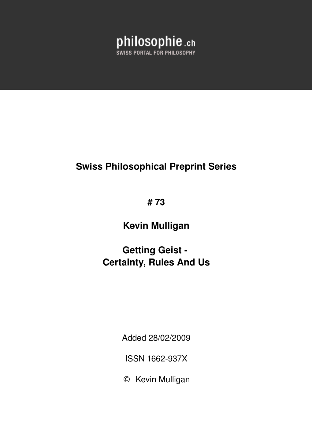 Swiss Philosophical Preprint Series Kevin Mulligan Getting Geist Certainty, Rules and Us