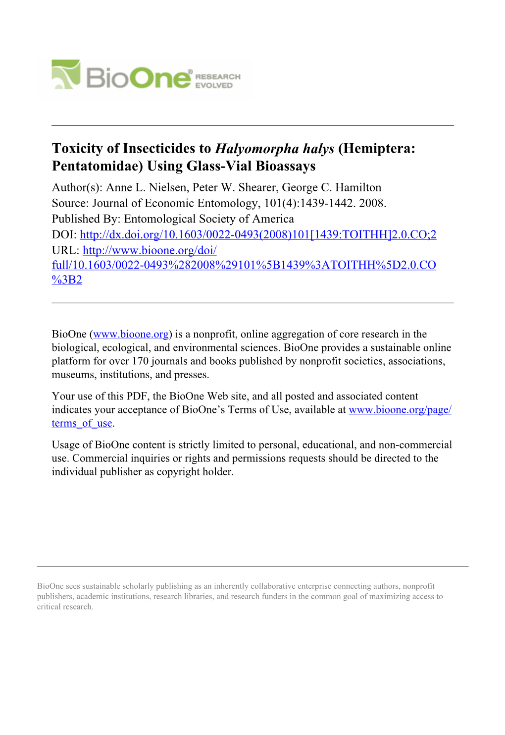 Toxicity of Insecticides to Halyomorpha Halys (Hemiptera: Pentatomidae) Using Glass-Vial Bioassays Author(S): Anne L